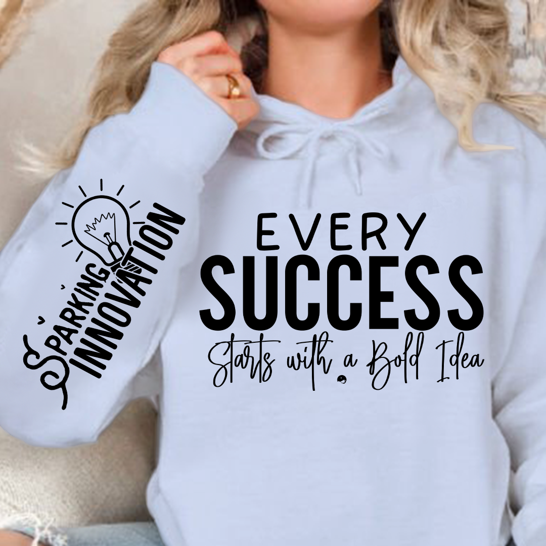 Hoodie Unisex Every Success Starts with a Bold Idea