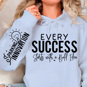 Hoodie Unisex Every Success Starts with a Bold Idea