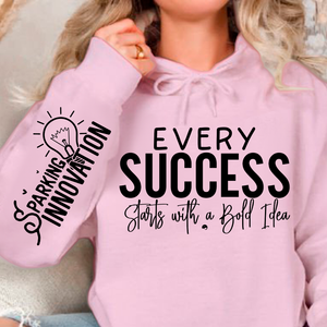 Hoodie Unisex Every Success Starts with a Bold Idea