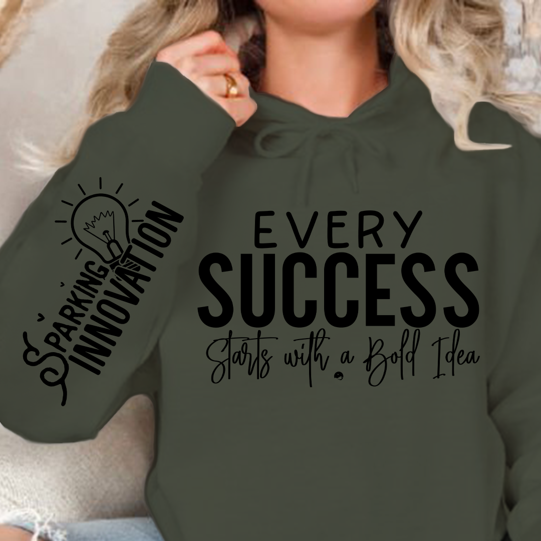 Hoodie Unisex Every Success Starts with a Bold Idea