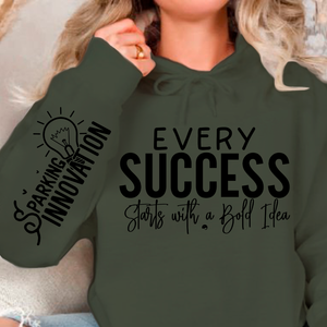 Hoodie Unisex Every Success Starts with a Bold Idea