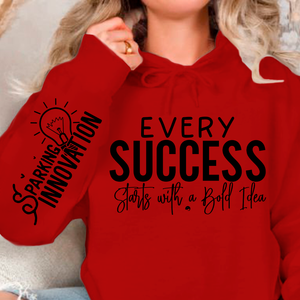 Hoodie Unisex Every Success Starts with a Bold Idea