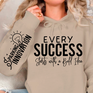 Hoodie Unisex Every Success Starts with a Bold Idea