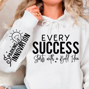Hoodie Unisex Every Success Starts with a Bold Idea