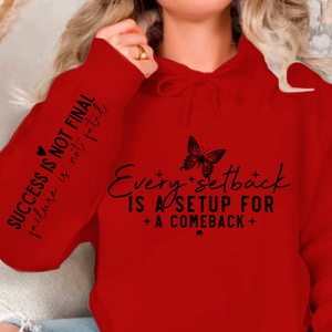 Hoodie Unisex Every setback is a setup for a comeback