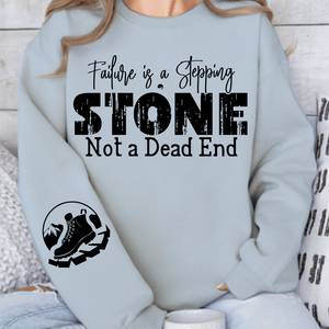 Sweatshirt Unisex Failure is a Stepping Stone