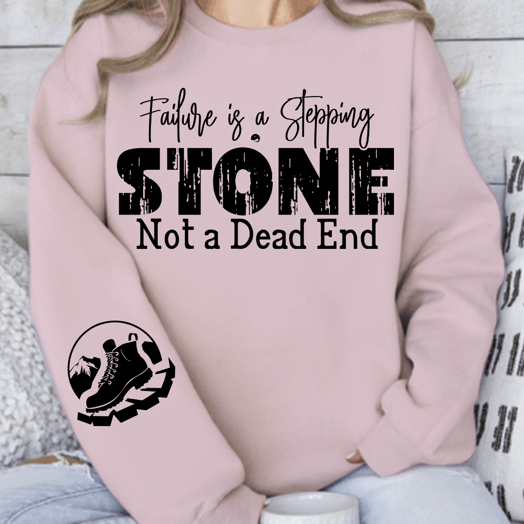 Sweatshirt Unisex Failure is a Stepping Stone