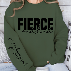Sweatshirt Unisex Fierce and kind