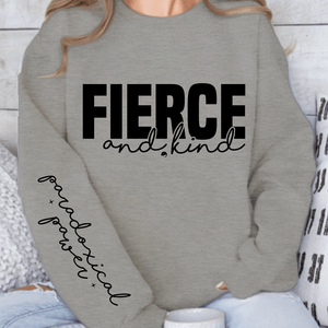 Sweatshirt Unisex Fierce and kind