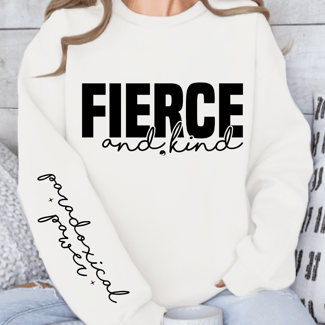 Sweatshirt Unisex Fierce and kind