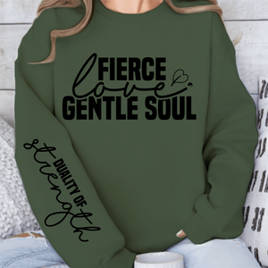 Sweatshirt Unisex Fierce love gentle soul