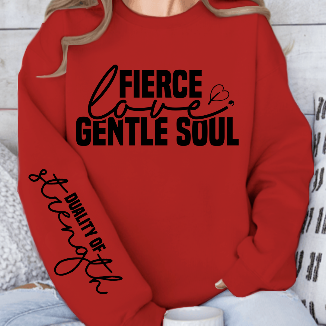 Sweatshirt Unisex Fierce love gentle soul