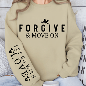 Sweatshirt Unisex Forgive & Move On