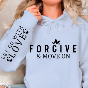 Hoodie Unisex Forgive & Move On