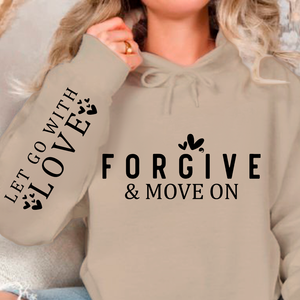 Hoodie Unisex Forgive & Move On