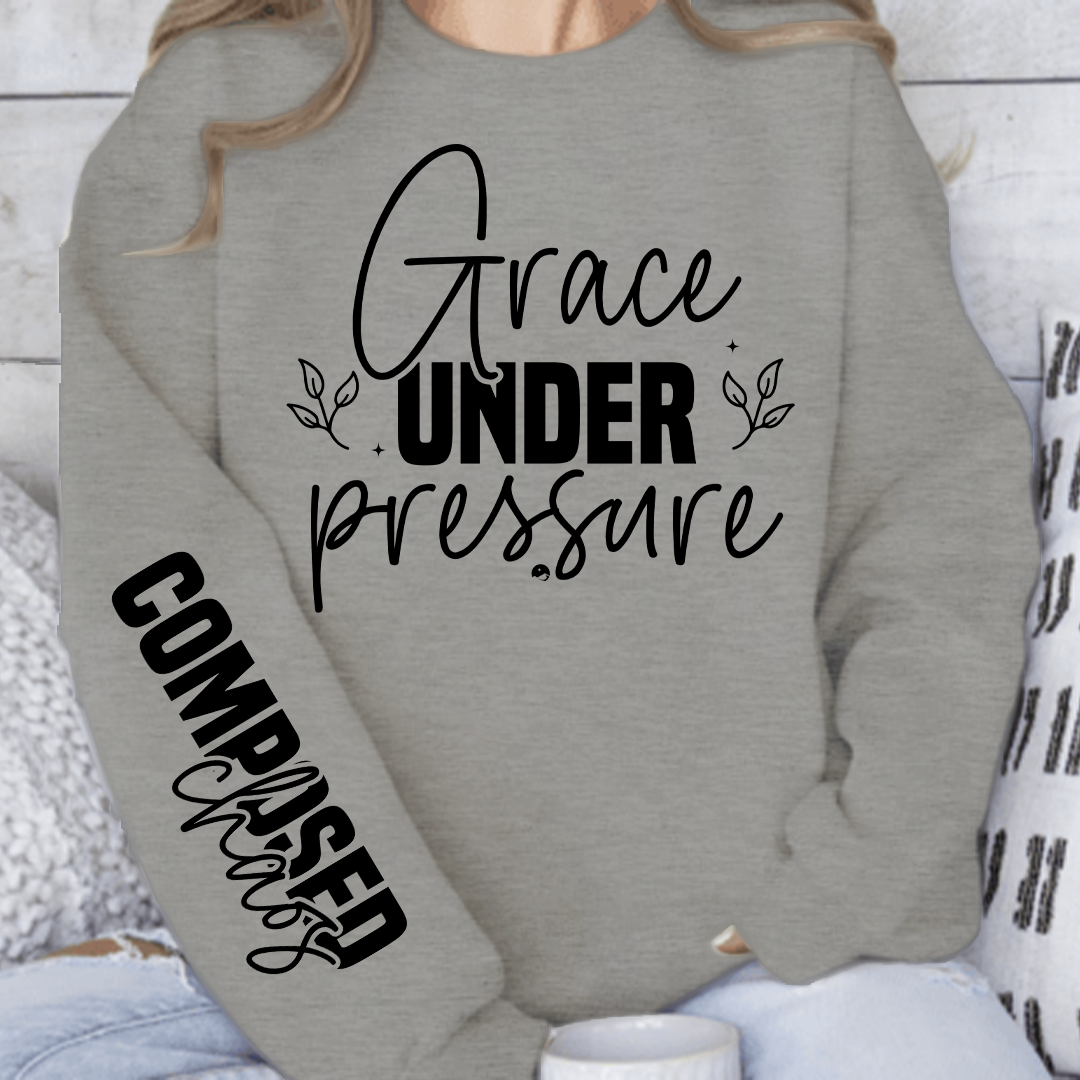 Sweatshirt Unisex Grace under pressure