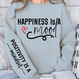 Sweatshirt Unisex Happiness Is A Mood