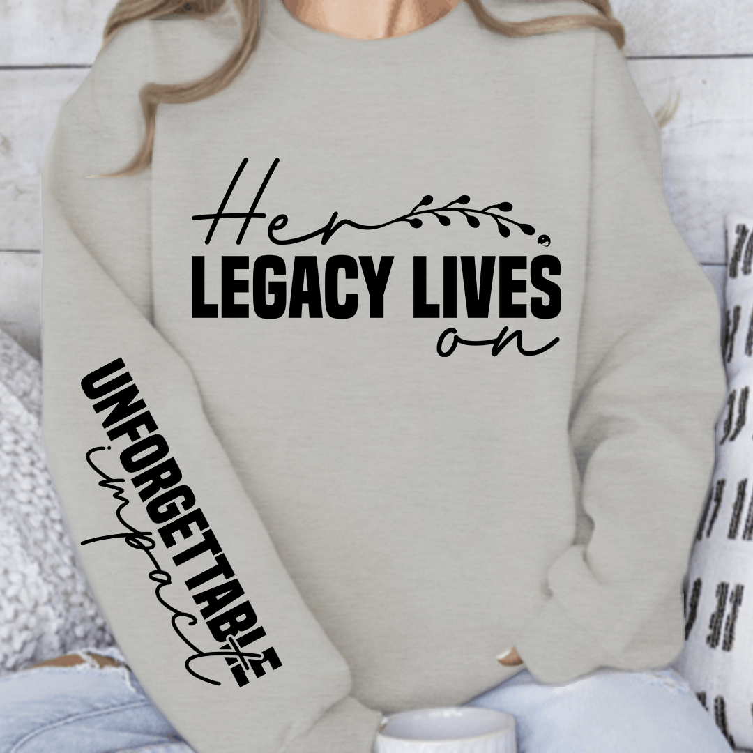 Sweatshirt Unisex Her legacy lives on