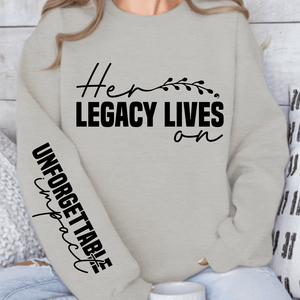 Sweatshirt Unisex Her legacy lives on