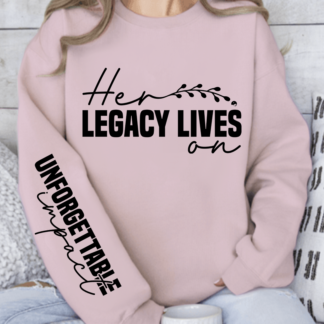 Sweatshirt Unisex Her legacy lives on