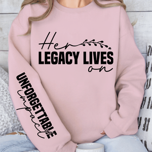Sweatshirt Unisex Her legacy lives on