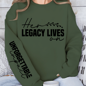 Sweatshirt Unisex Her legacy lives on