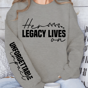 Sweatshirt Unisex Her legacy lives on