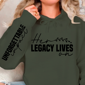 Hoodie Unisex Her legacy lives on
