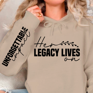 Hoodie Unisex Her legacy lives on