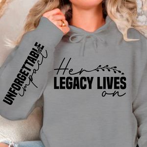 Hoodie Unisex Her legacy lives on