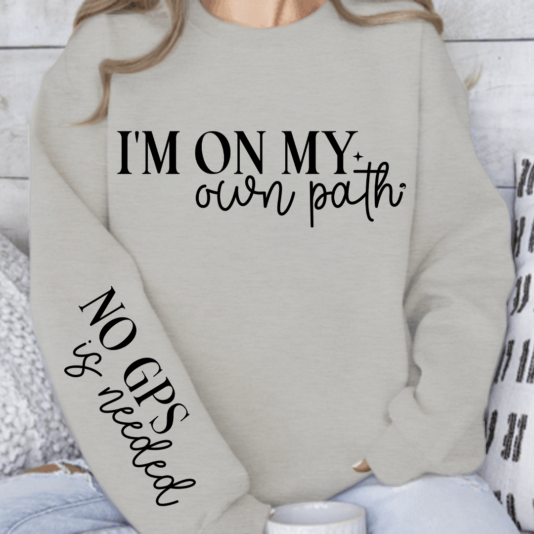 Sweatshirt Unisex I'm On My Own Path