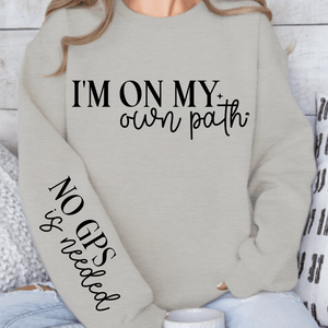Sweatshirt Unisex I'm On My Own Path