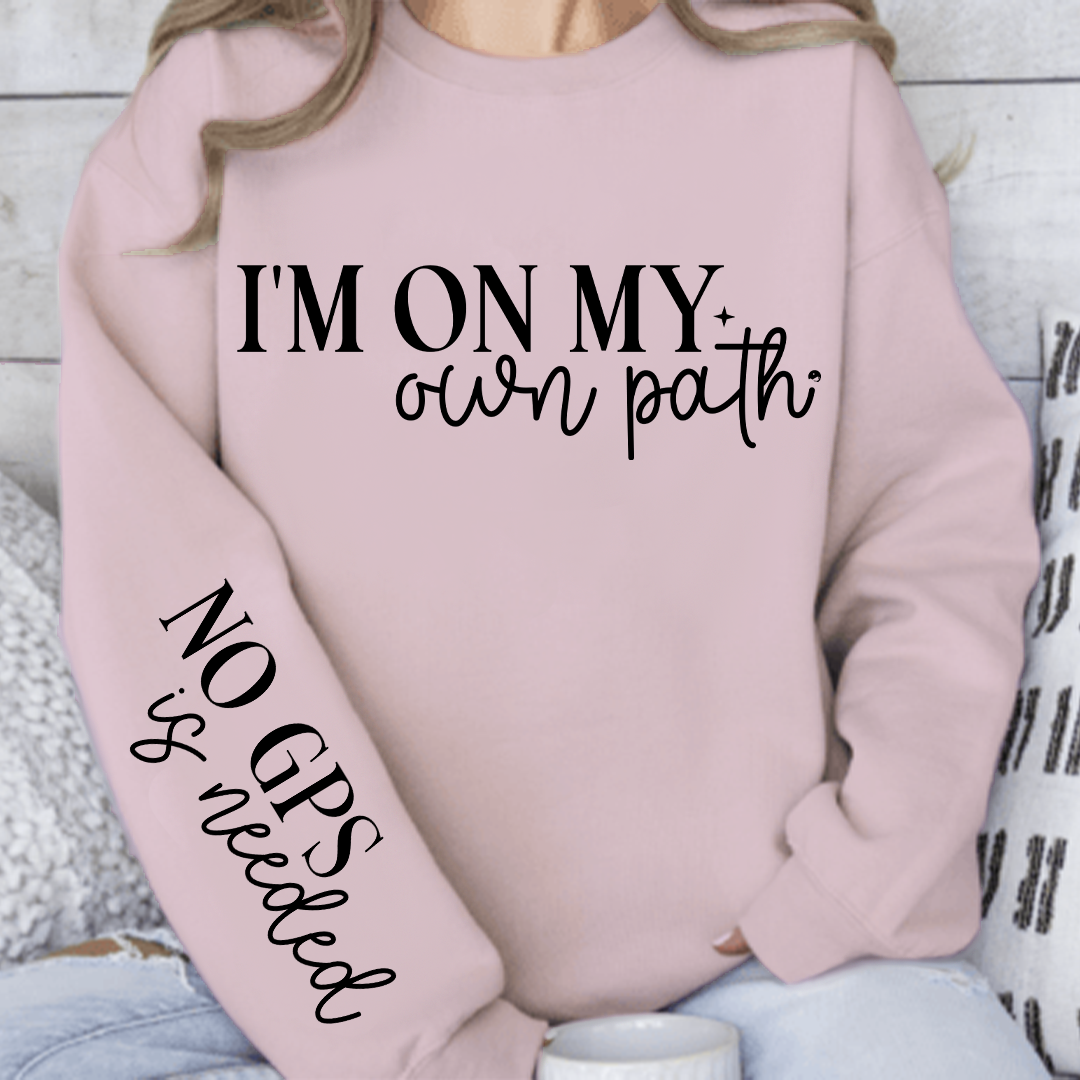 Sweatshirt Unisex I'm On My Own Path