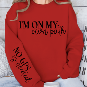 Sweatshirt Unisex I'm On My Own Path