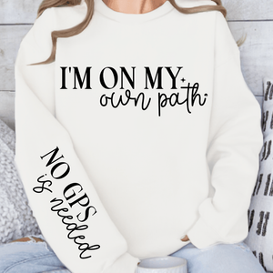 Sweatshirt Unisex I'm On My Own Path