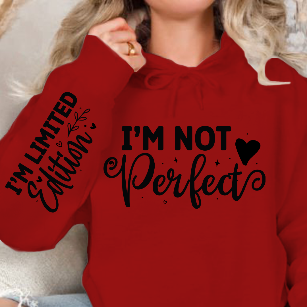 Hoodie Unisex I'm Not Perfect, I'm Limited Edition