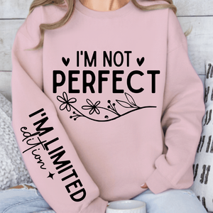 Sweatshirt Unisex I'm Not Perfect