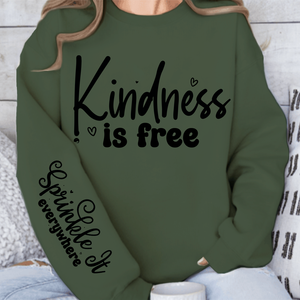 Sweatshirt Unisex Kindness Is Free, Sprinkle It Everywhere