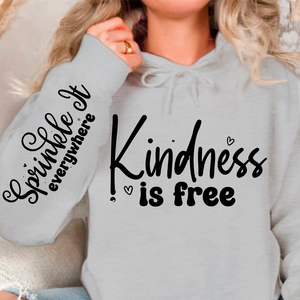 Hoodie Unisex Kindness Is Free, Sprinkle It Everywhere