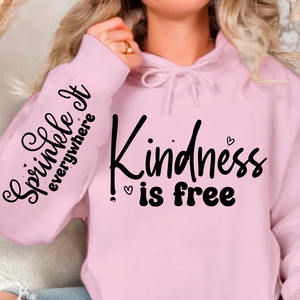Hoodie Unisex Kindness Is Free, Sprinkle It Everywhere