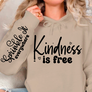 Hoodie Unisex Kindness Is Free, Sprinkle It Everywhere