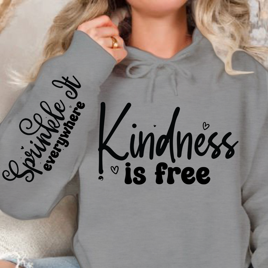 Hoodie Unisex Kindness Is Free, Sprinkle It Everywhere