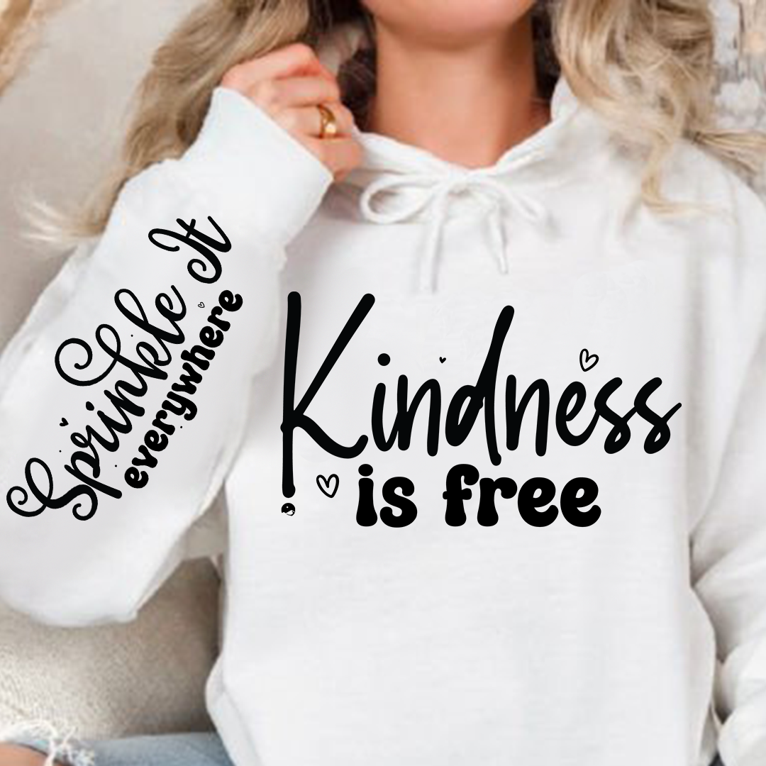 Hoodie Unisex Kindness Is Free, Sprinkle It Everywhere