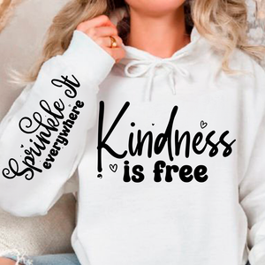 Hoodie Unisex Kindness Is Free, Sprinkle It Everywhere
