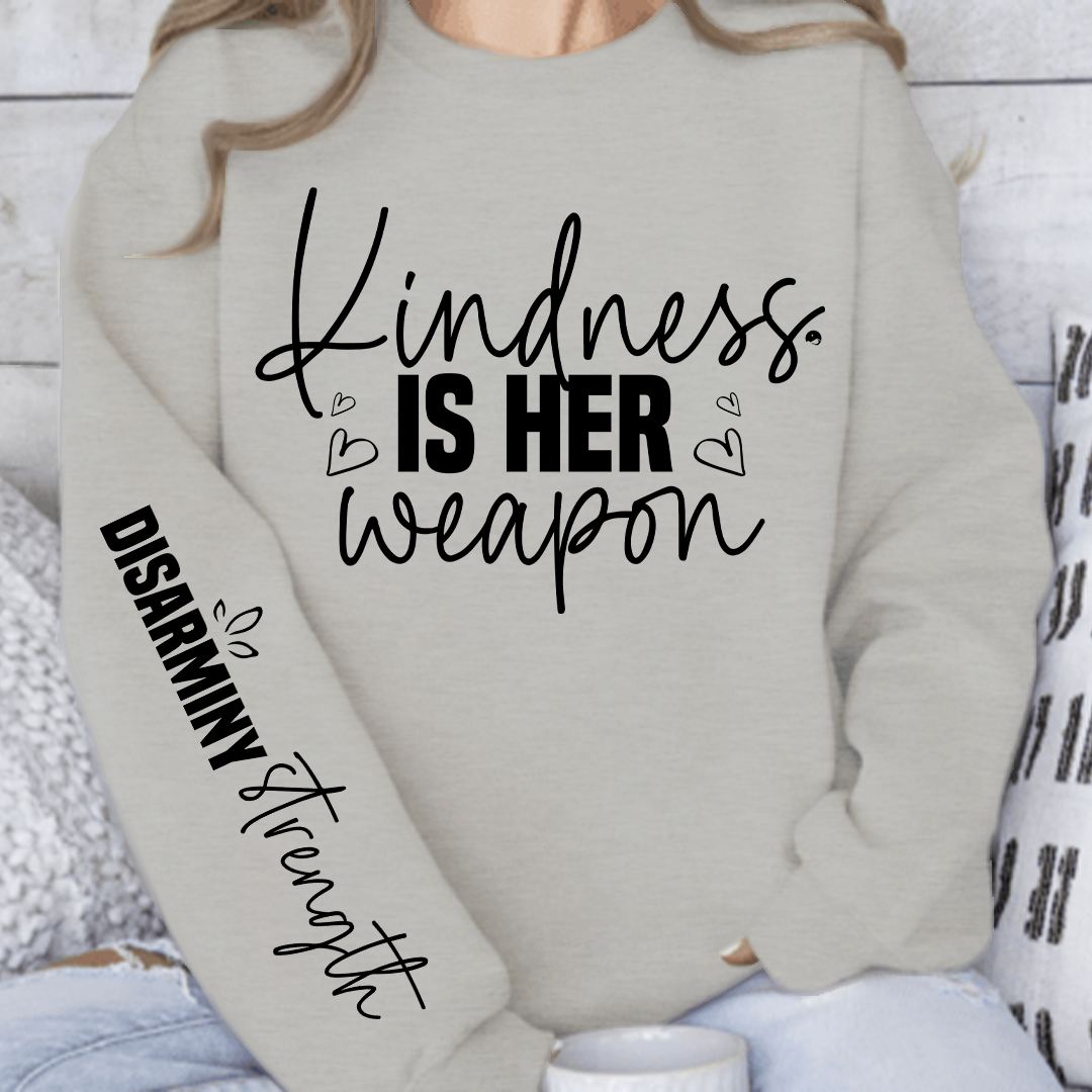 Sweatshirt Unisex Kindness is her weapon