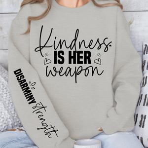 Sweatshirt Unisex Kindness is her weapon