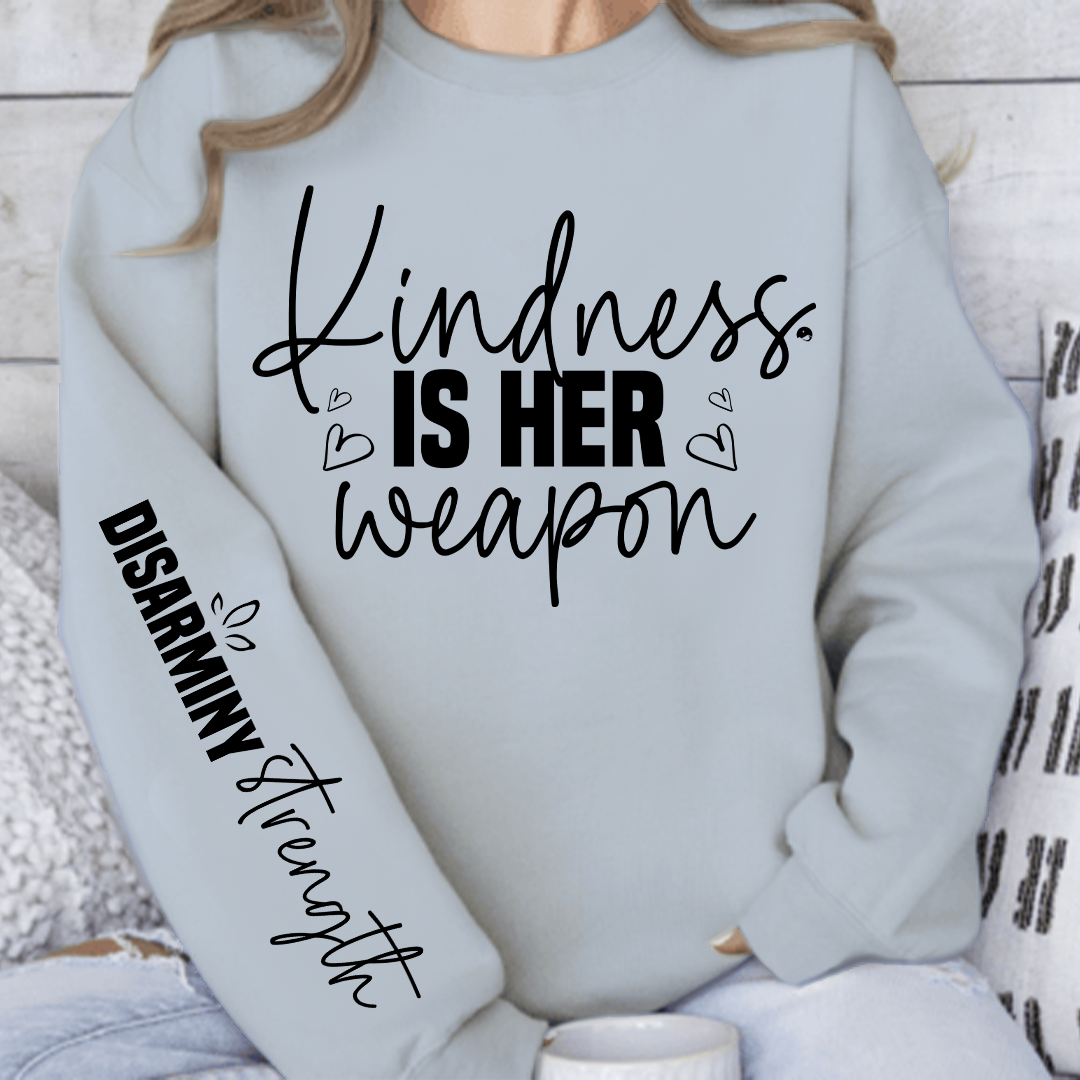 Sweatshirt Unisex Kindness is her weapon