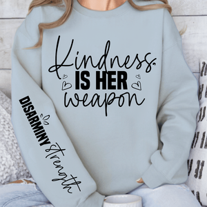 Sweatshirt Unisex Kindness is her weapon