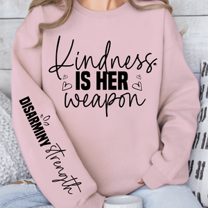 Sweatshirt Unisex Kindness is her weapon