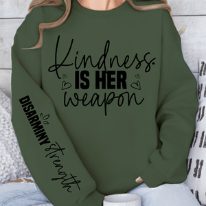Sweatshirt Unisex Kindness is her weapon